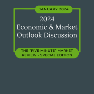 “Five Minute” Market Review – Special Edition